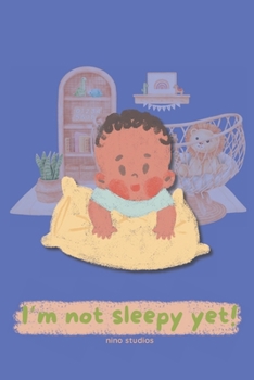 Paperback I'm not sleepy yet: Dreamy Adventures under the Moonlight Book