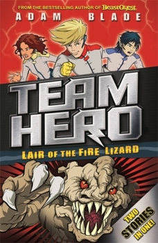 Paperback Team Hero: Lair of the Fire Lizard: Special Bumper Book 1 Book