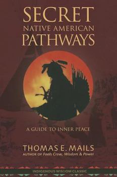 Paperback Native American Pathways: A Guide to Inner Peace Book