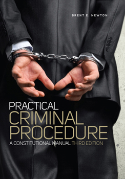 Paperback Practical Criminal Procedure: A Constitutional Manual Book