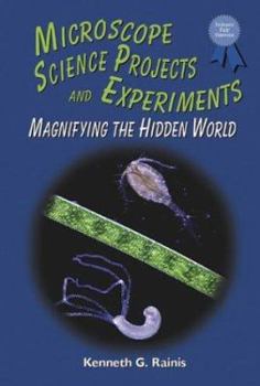 Library Binding Microscope Science Projects and Experiments: Magnifying the Hidden World Book