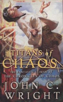 Titans of Chaos - Book #3 of the Chronicles of Chaos