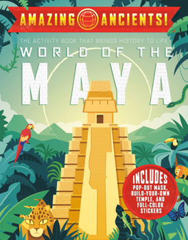 Paperback Amazing Ancients! World of the Maya Book