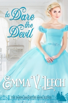 To Dare the Devil - Book #11 of the Daring Daughters