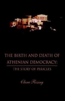 Paperback The Birth and Death of Athenian Democracy Book