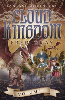 Paperback Cloud Kingdom: Fantasy Adventure Book