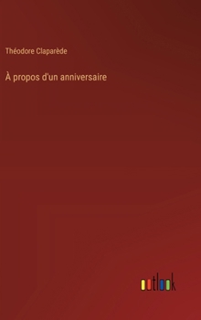 Hardcover À propos d'un anniversaire [French] Book