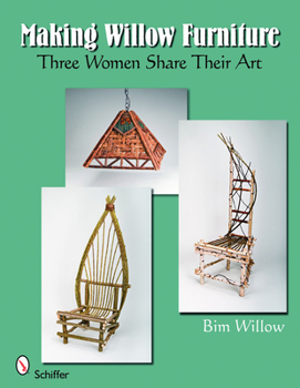 Paperback Making Willow Furniture: Three Women Share Their Art Book