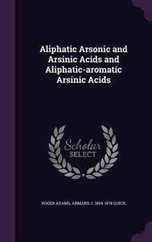 Hardcover Aliphatic Arsonic and Arsinic Acids and Aliphatic-aromatic Arsinic Acids Book