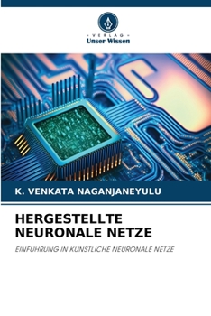 Paperback Hergestellte Neuronale Netze [German] Book