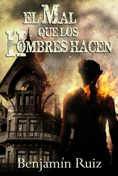 Paperback El mal que los hombres hacen [Spanish] Book