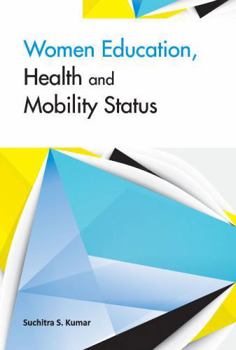 Hardcover Women Education, Health and Mobility Status Book