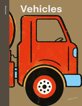 Hardcover Spring Street Discover: Vehicles Book