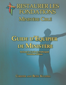 GUIDE D’ÉQUIPIER DE MINISTÈRE: Minister's Guide French Version