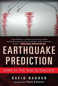 Hardcover Earthquake Prediction: Dawn of the New Seismology Book