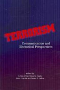 Paperback Terrorism: Communication and Rhetorical Perspectives Book