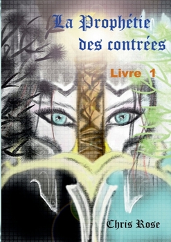 Paperback La prophétie des contrées livre 1 [French] Book