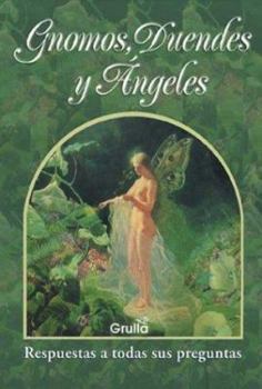 Paperback Gnomos, duendes y angeles / Gnomes, goblins and angels (Spanish Edition) [Spanish] Book