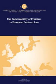 Hardcover The Enforceability of Promises in European Contract Law Book