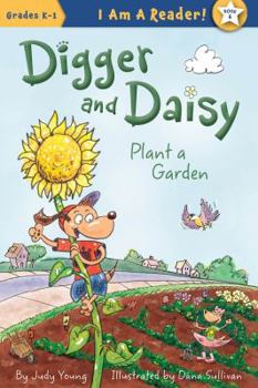 Hardcover Digger and Daisy Plant a Garden Book