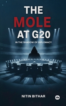 Paperback The Mole at G20: In the shadow of diplomacy Book