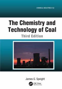 Paperback The Chemistry and Technology of Coal Book