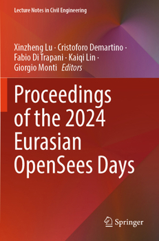 Proceedings of the 2024 Eurasian OpenSees Days (Lecture Notes in Civil Engineering, 638)