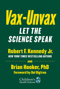 Hardcover Vax-Unvax: Let the Science Speak Book