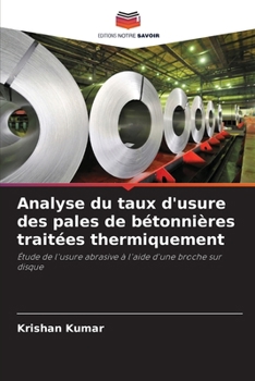 Paperback Analyse du taux d'usure des pales de bétonnières traitées thermiquement [French] Book