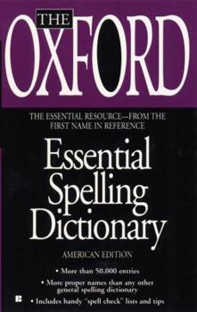 The Oxford Essential Spelling Dictionary (Oxford)