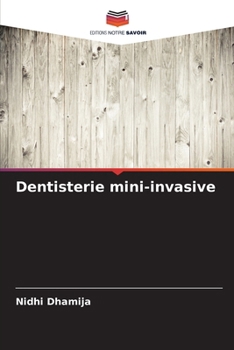 Dentisterie mini-invasive (French Edition)