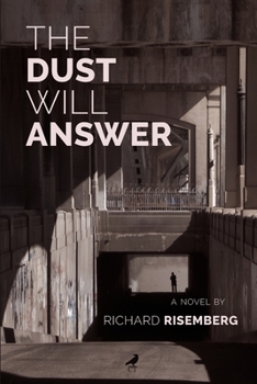 Paperback The Dust Will Answer Book