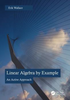 Paperback Linear Algebra by Example: An Active Approach Book