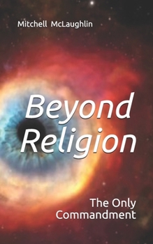 Paperback Beyond Religion: The Only Commandment Book