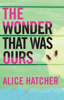 Hardcover The Wonder That Was Ours Book
