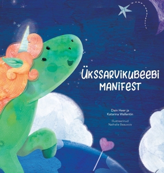 Hardcover Ükssarvikubeebi manifest (Estonian) [Estonian] Book