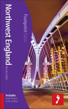 Paperback Northwest England Footprint Focus Guide: (Includes Peak District & Isle of Man) Book
