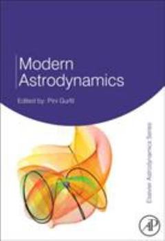 Hardcover Modern Astrodynamics: Volume 1 Book