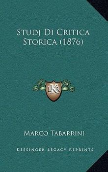 Paperback Studj Di Critica Storica (1876) [Italian] Book