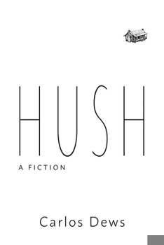 Paperback Hush: A Fiction Book