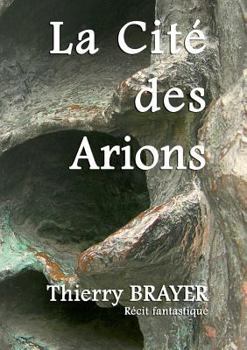 Paperback La Cité des Arions [French] Book