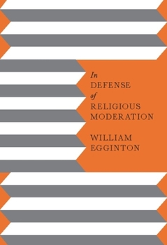 Hardcover In Defense of Religious Moderation Book