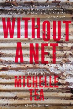 Paperback Without a Net: The Female Experience of Growing Up Working Class Book