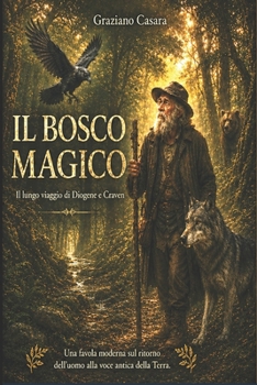 Paperback Il Bosco Magico: il lungo viaggio di Diogene e Craven [Italian] Book