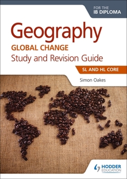 Paperback Geography for the Ib Diploma Study and Revision Guide SL Core: SL and Hl Core Book