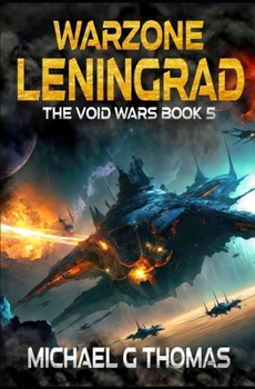 Warzone Leningrad - Book #5 of the Void Wars