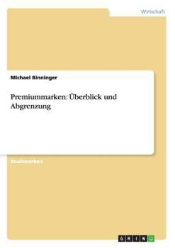 Paperback Premiummarken: Überblick und Abgrenzung [German] Book