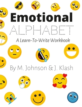 Paperback Emotional Alphabet: A Learn-To-Write Workbook Book