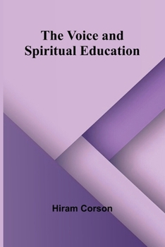 Paperback The Voice and Spiritual Education Book