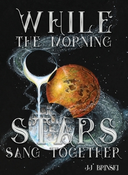 Paperback While the Morning Stars Sang Together Book